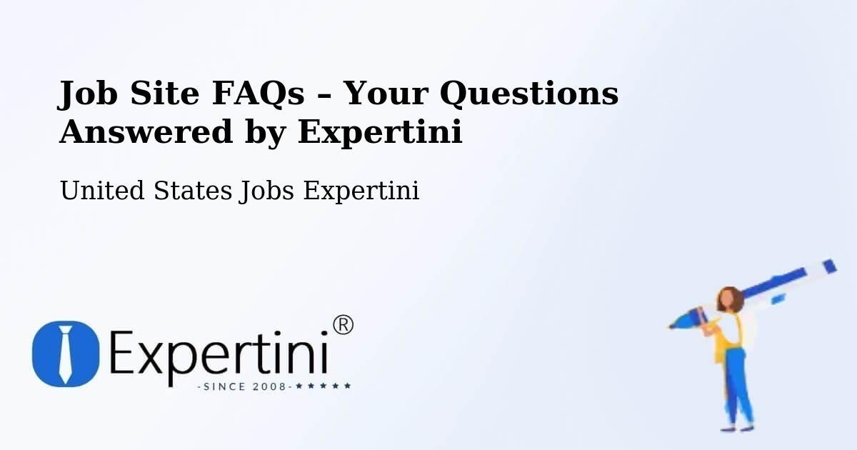 Job Site FAQs – Frequently Asked Questions – Ledyard - Ledyard, United States Jobs Expertini